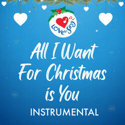 All I Want For Christmas Is You
