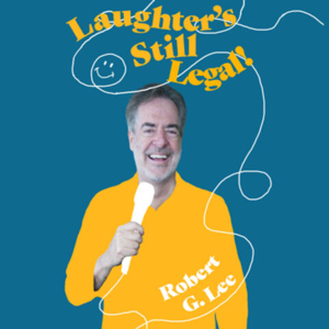 Laughter's Still Legal