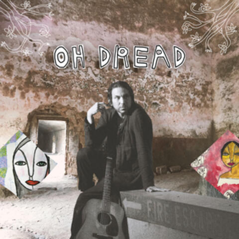 Oh Dread