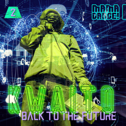 Kwaito - Back to the Future 2