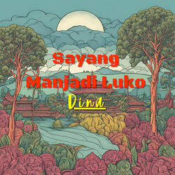 Sayang Manjadi Luko