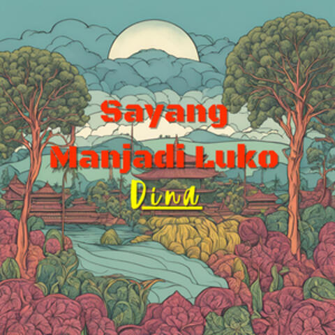 Sayang Manjadi Luko