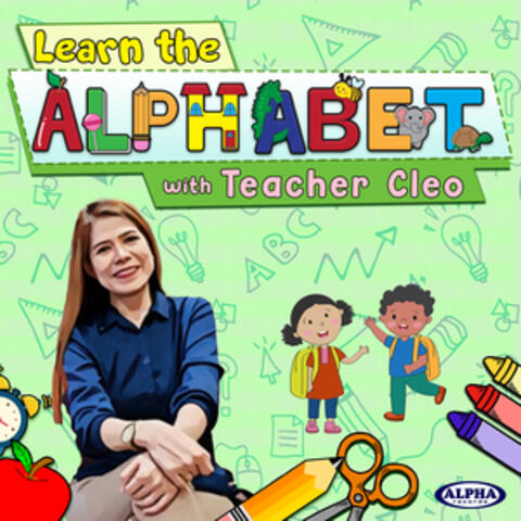 Learn The Alphabet With Teacher Cleo