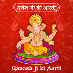 Ganesh Ji ki Aarti