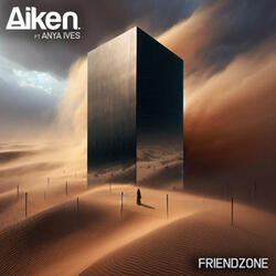 Aiken ft Anya Ives: Friendzone