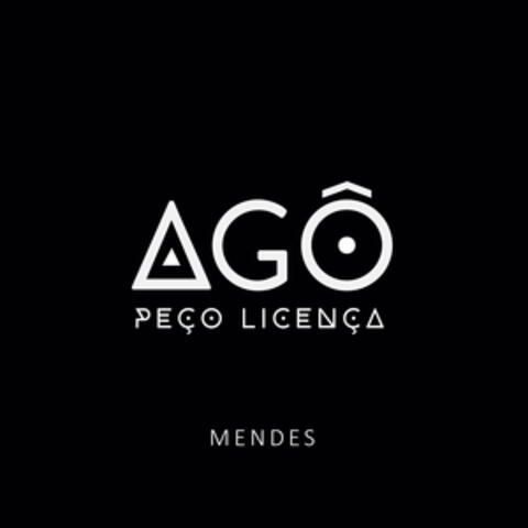 Agô, Peço Licença