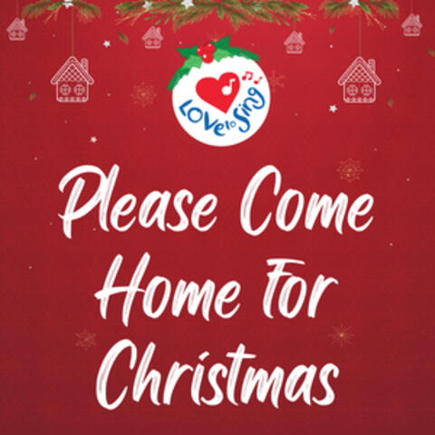 Please Come Home for Christmas