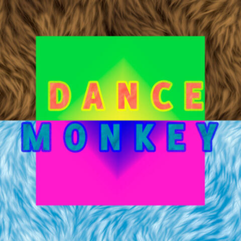 Dance Monkey
