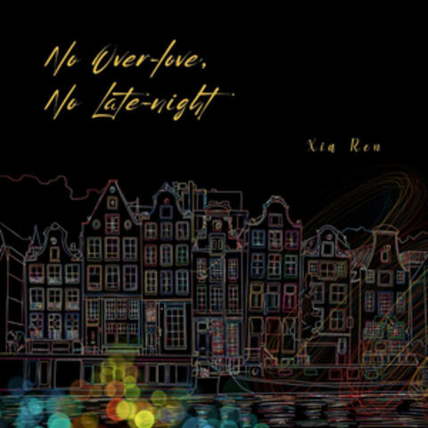 No Over-love, No Late-night