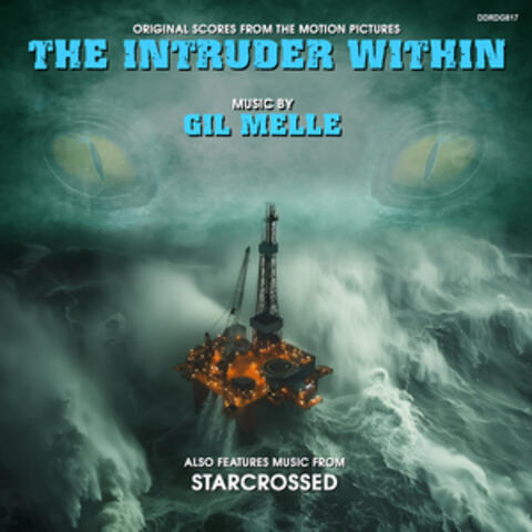 The Intruder Within / Starcrossed - Original Scores From The Motion PIctures