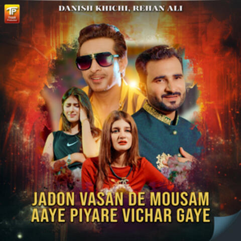 Jadon Vasan De Mousam Aaye Piyare Vichar Gaye - Single