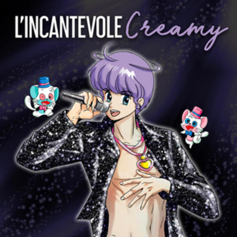 L'incantevole Creamy