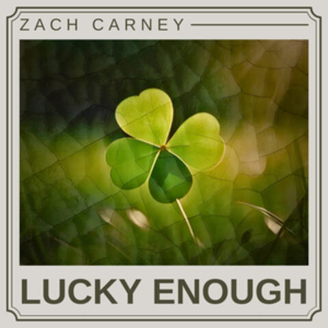 Lucky Enough