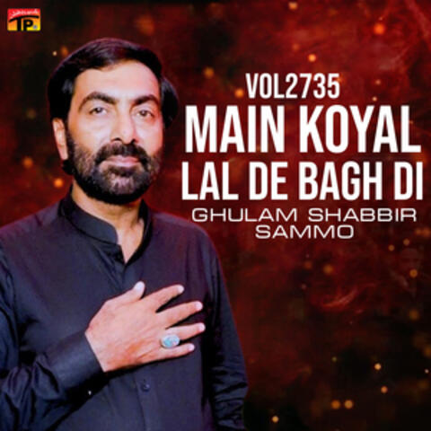 Main Koyal Lal De Bagh Di, Vol. 2735