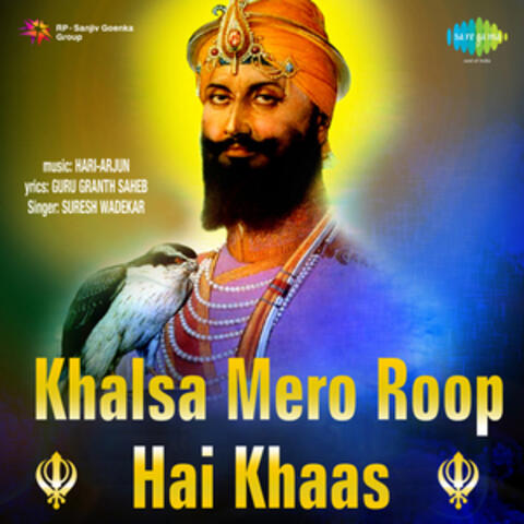 Khalsa Mero Roop Hai Khaas (Original Motion Picture Soundtrack)