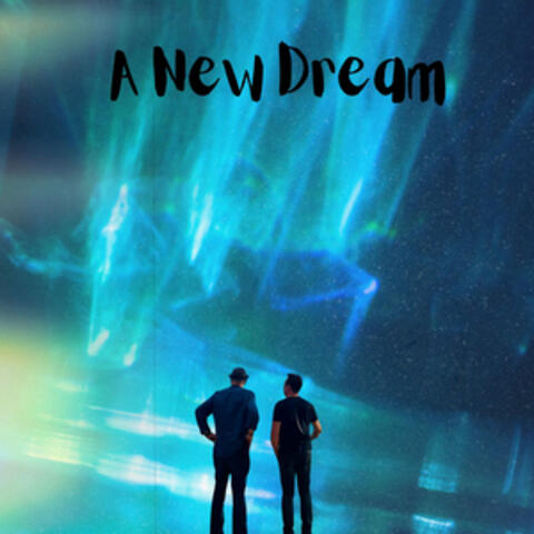 A New Dream