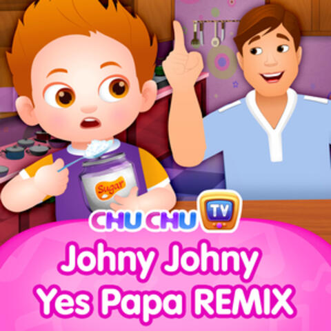 Johny Johny Yes Papa (Remix)
