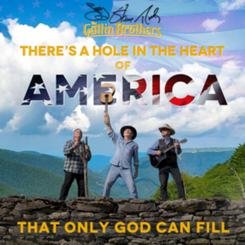 There's A Hole in the Heart of America (That Only God Can Fill)
