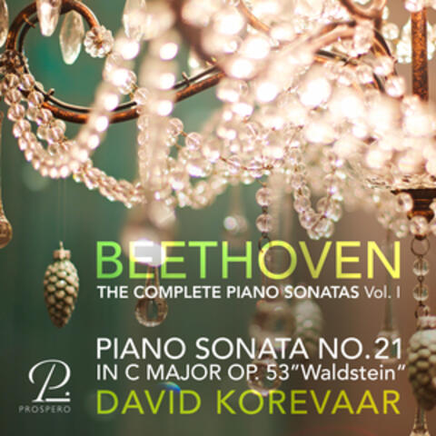 Beethoven: Piano Sonata No. 21 in C Major, Op. 53 “Waldstein Sonata”