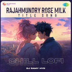 Rajahmundry Rose Milk Title Song