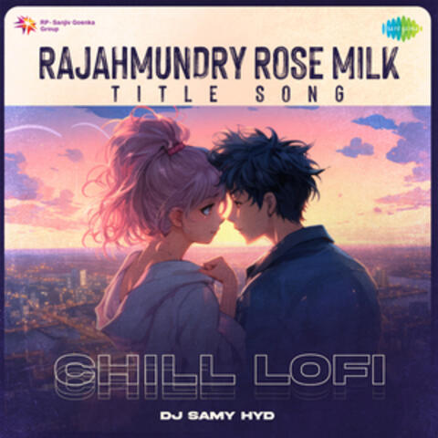 Rajahmundry Rose Milk Title Song