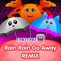 Rain Rain Go Away (Remix)
