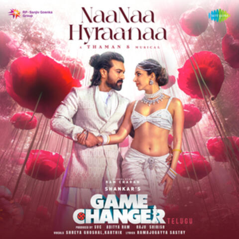 Naanaa Hyraanaa (From "Game Changer")