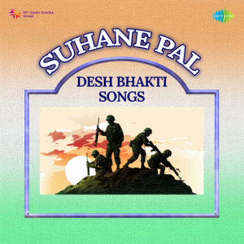 Suhane Pal - Desh Bhakti Songs
