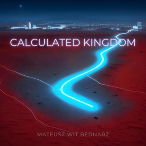 Calculated Kingdom