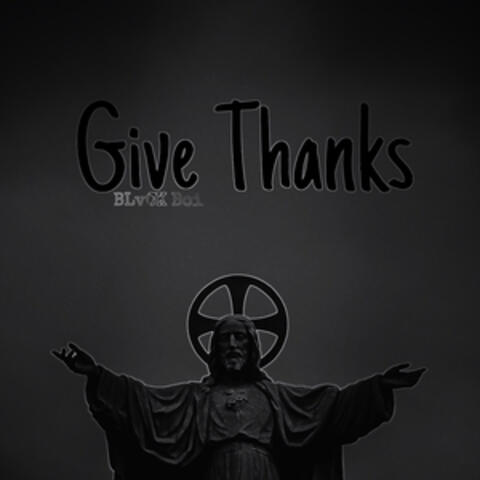Give Thanks