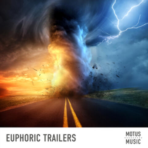 Euphoric Trailers