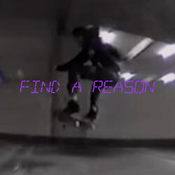 Find A Reason