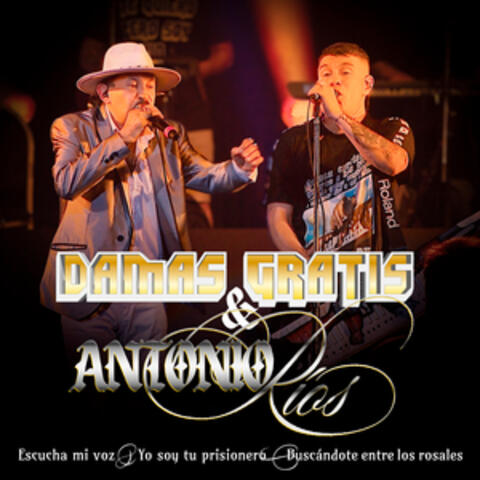 Escucha Mi Voz & Yo Soy tu Prisionero & Buscándote entre los Rosales