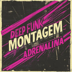 DEEP FUNK MONTAGEM ADRENALINA