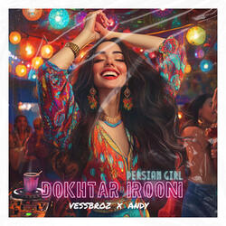 Dokhtare Irooni (Persian Girl) (Vessbroz Remix)