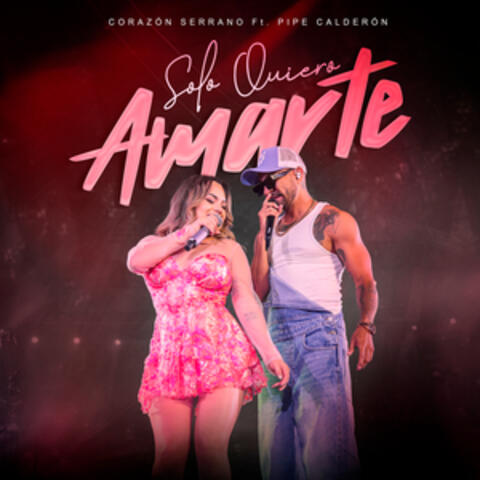 Solo Quiero Amarte