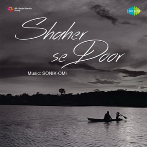 Shaher Se Door (Original Motion Picture Soundtrack)