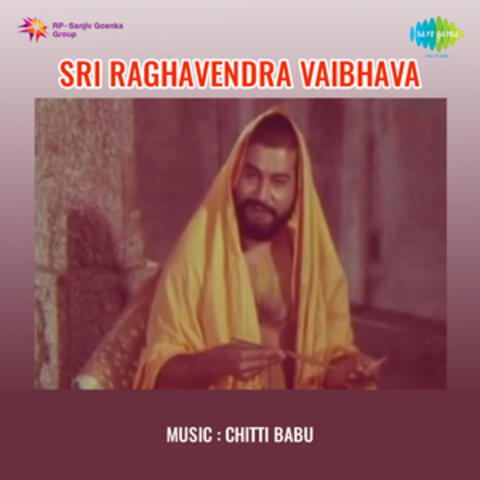 Sri Raghavendra Vaibhava (Original Motion Picture Soundtrack)