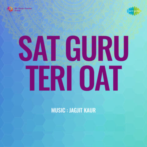 Sat Guru Teri Oat (Original Motion Picture Soundtrack)