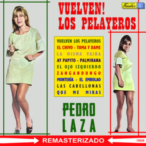Vuelven! Los Pelayeros