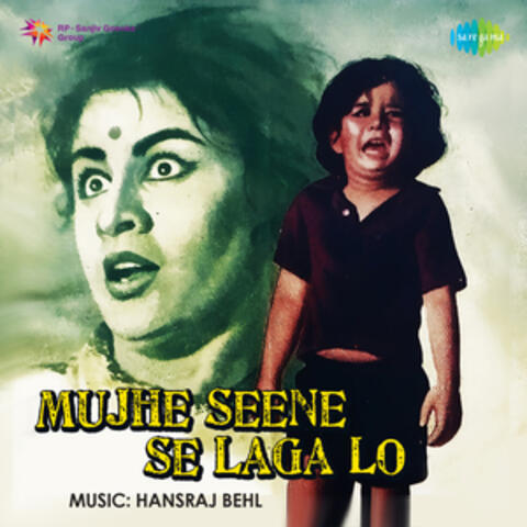 Mujhe Seene Se Laga Lo (Original Motion Picture Soundtrack)