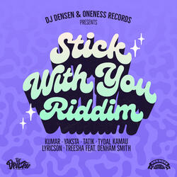 Must Be You (Stick With You Riddim)