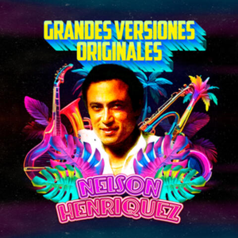 Grandes Versiones Originales Nelson Henríquez