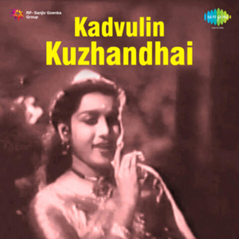 Kadvulin Kuzhandhai (Original Motion Picture Soundtrack)
