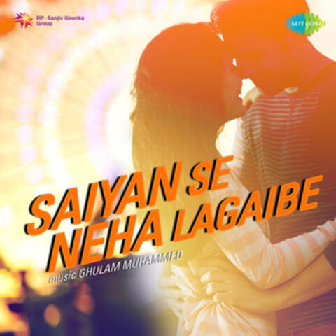 Saiyan Se Neha Lagaibe (Original Motion Picture Soundtrack)