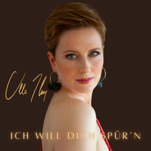 Ich will dich spür’n