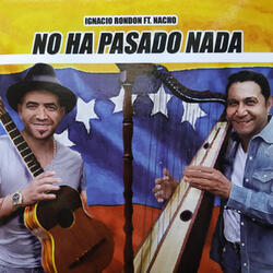 No Ha Pasado Nada