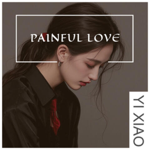 Painful Love