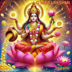 O Maa Laxmi
