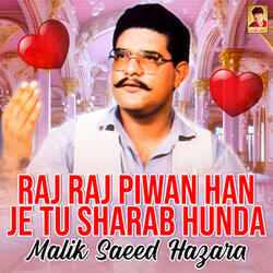Raj Raj Piwan Han Je Tu Sharab Hunda